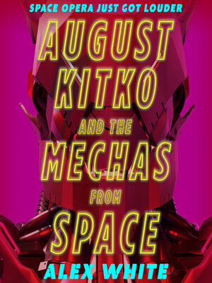 cover image of August Kitko and the Mechas from Space